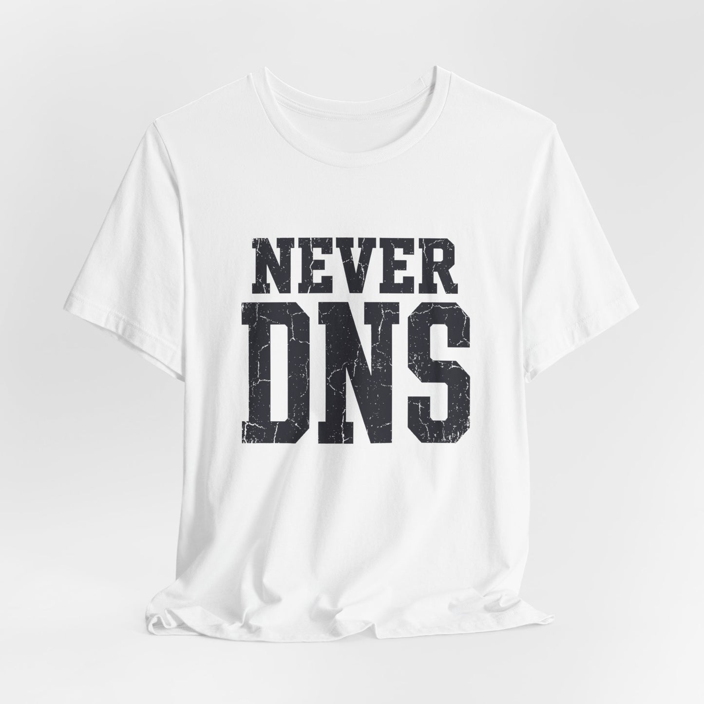 Tee Never DNS — vue lifestyle | HybridDept