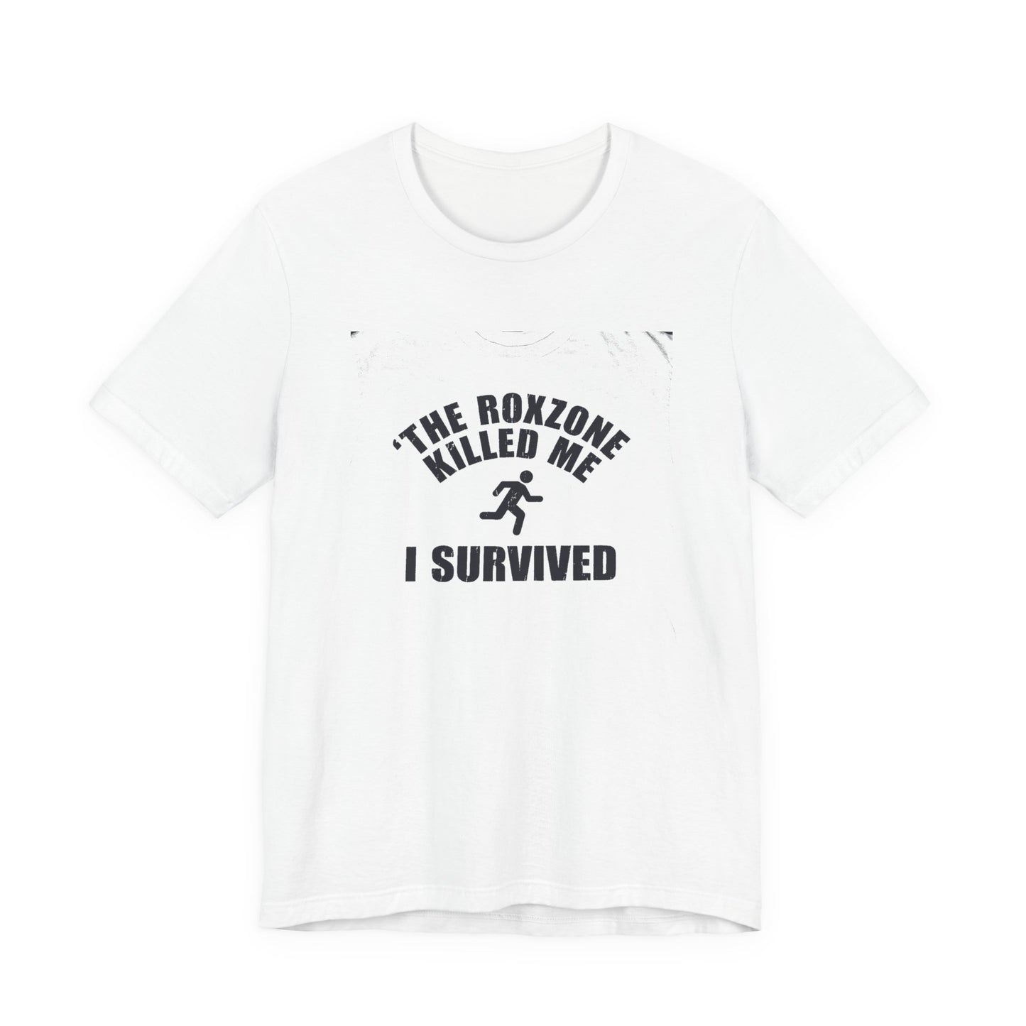 Tee The Roxzone Killed Me — back view | hybriddept