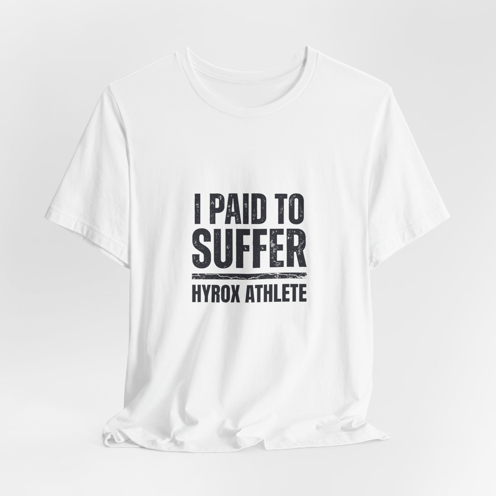 Tee I Paid To Suffer — photo produit | HybridDept