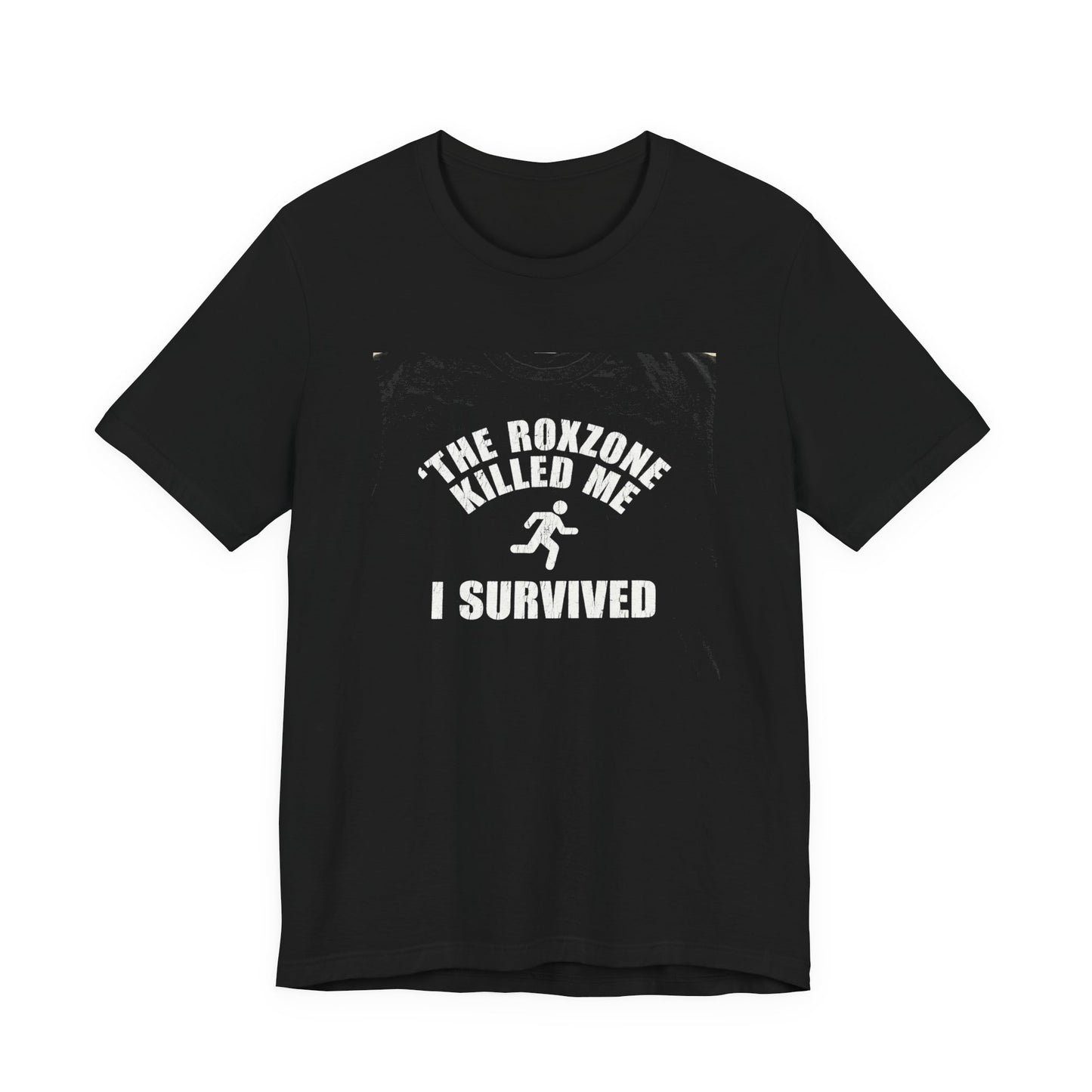 Tee The Roxzone Killed Me — front view | hybriddept