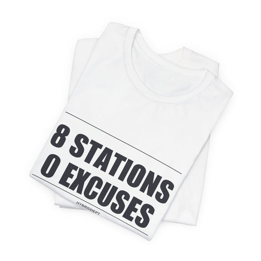 Tee 8 Stations 0 Excuses — front view | hybriddept